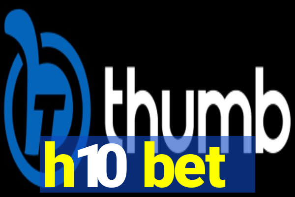 h10 bet